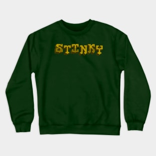 Stinky Crewneck Sweatshirt